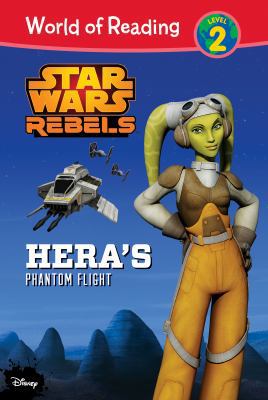Star Wars Rebels: Hera's Phantom Flight: Hera's... 1532140673 Book Cover
