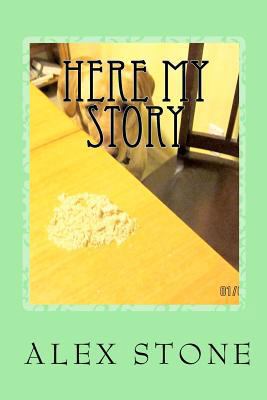 Here My Story 1456488694 Book Cover