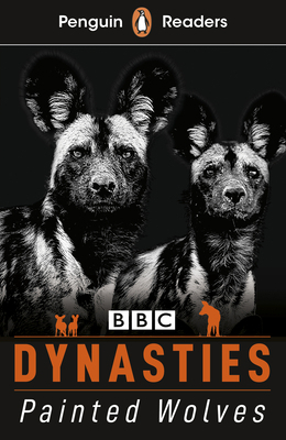 Penguin Readers Level 1: Dynasties: Wolves (ELT... 0241520630 Book Cover