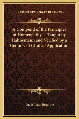 A Compend of the Principles of Homeopathy as Ta... 116927305X Book Cover