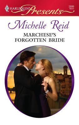 Marchese's Forgotten Bride (Harlequin Presents ... B003AUYT9K Book Cover