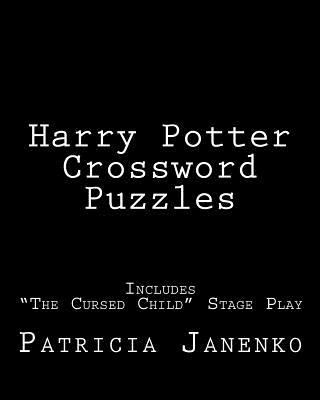 Harry Potter Crossword Puzzles: Includes "The Cursed Child" Stage Play 1494275724 Book Cover