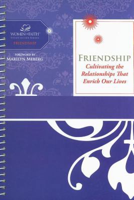 Friendship: Cultivating the Relationships That ... 1418534145 Book Cover