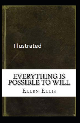Everything is Possible To Will Illustrated 1691364207 Book Cover