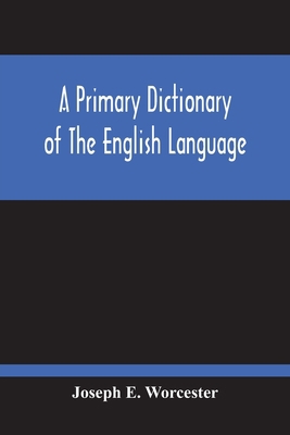 A Primary Dictionary Of The English Language 9354213839 Book Cover