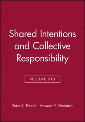 Shared Intentions and Collective Responsibility... 1405160365 Book Cover