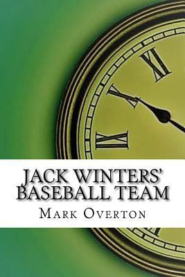 Jack Winters' Baseball Team 1975854128 Book Cover