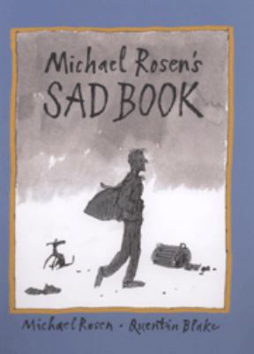 Michael Rosen's Sad Book 0744598982 Book Cover