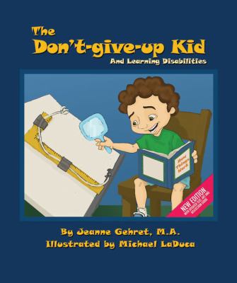 The Don't-Give-Up Kid: And Learning Disabilities 0982198205 Book Cover