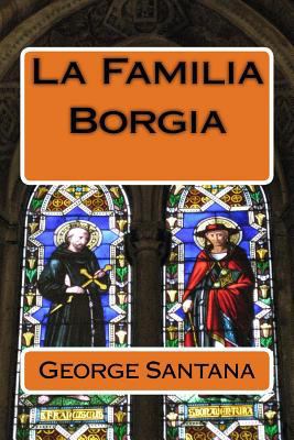 La Familia Borgia [Spanish] 1484993691 Book Cover