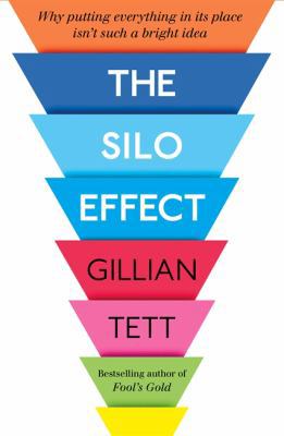 The Silo Effect: Why putting everything in its ... 1844087581 Book Cover