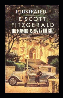 The Diamond as Big as the Ritz Illustrated B08KH5F37N Book Cover