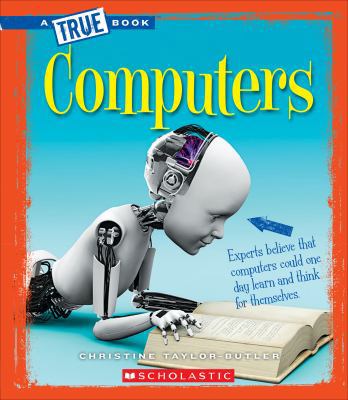 Computers (a True Book: Greatest Discoveries an... 0531218627 Book Cover
