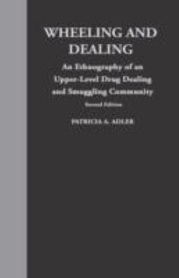 Wheeling and Dealing: An Ethnography of an Uppe... 0231081324 Book Cover