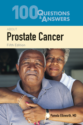 100 Questions & Answers about Prostate Cancer 1284152340 Book Cover