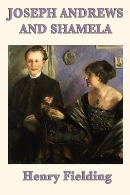 Joseph Andrews and Shamela 1617207128 Book Cover