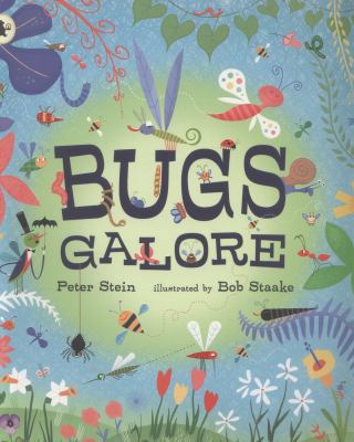 Bugs Galore. Peter Stein 1406344648 Book Cover