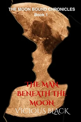 The Man Beneath the Moon B0GZW3VCQ4 Book Cover
