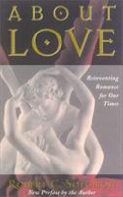 About Love: Reinventing Romance for Our Times 0822630273 Book Cover
