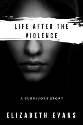 Life After the Violence 1549917994 Book Cover