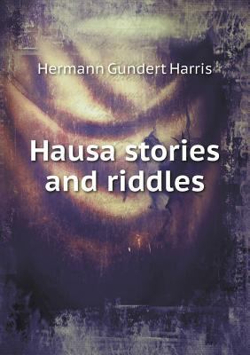 Hausa Stories and Riddles 551865300X Book Cover