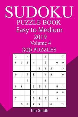 300 Easy to Medium Sudoku Puzzle Book 2019 1724482157 Book Cover