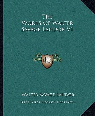 The Works Of Walter Savage Landor V1 1162929286 Book Cover