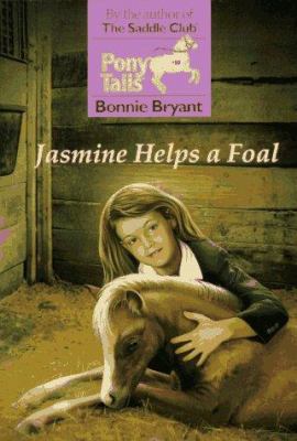 JASMINE HELPS A FOAL (Pony Tails) 0553483838 Book Cover