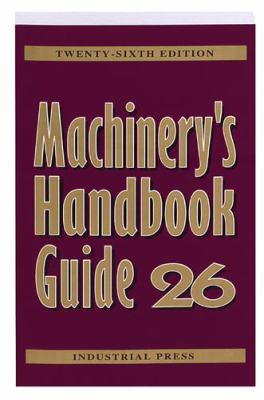 Machinery's Handbook Guide 083112699X Book Cover