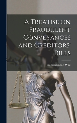 A Treatise on Fraudulent Conveyances and Credit... 1017518580 Book Cover