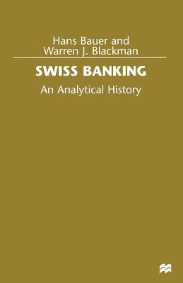 Swiss Banking: An Analytical History 1349267376 Book Cover