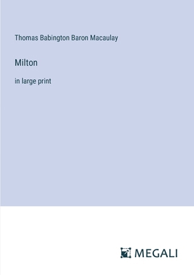 Milton: in large print 3387084560 Book Cover