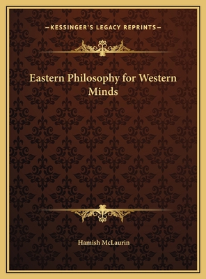 Eastern Philosophy for Western Minds 1169755232 Book Cover