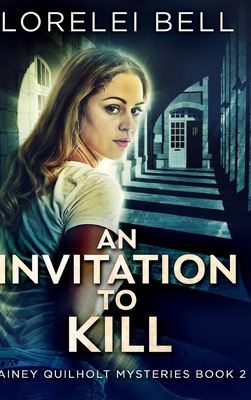 An Invitation To Kill (Lainey Quilholt 2) 1715622952 Book Cover