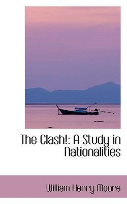 The Clash!: A Study in Nationalities 1103467166 Book Cover