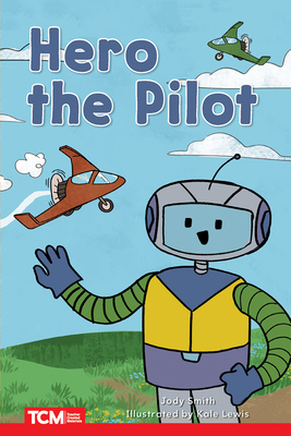 Hero the Pilot: Level 1: Book 21 B0BXQSQS42 Book Cover