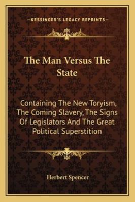 The Man Versus The State: Containing The New To... 1162966688 Book Cover