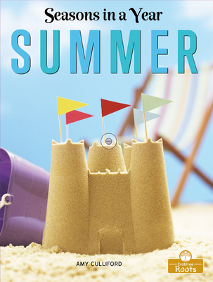 Summer: A Crabtree Roots Book 142713474X Book Cover