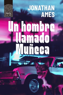 Un Hombre Llamado Muñeca [Spanish] 8418216247 Book Cover