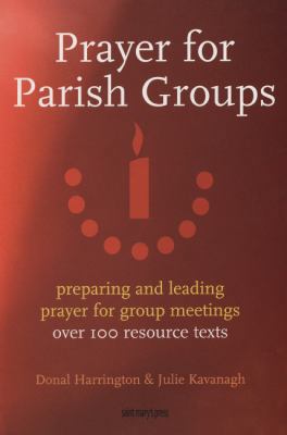 Prayer for Parish Groups: Preparing and Leading... 088489620X Book Cover