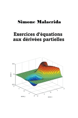 Exercices d'équations aux dérivées partielles [French] B0BSN55KYF Book Cover