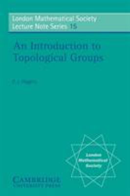 An Introduction to Topological Groups 0521205271 Book Cover