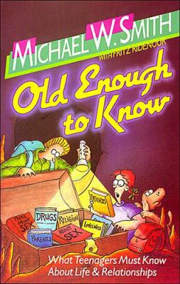 Old Enough to Know 0849931622 Book Cover