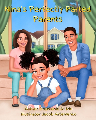 Nina's Perfectly Parted Parents B09M5KY6SL Book Cover