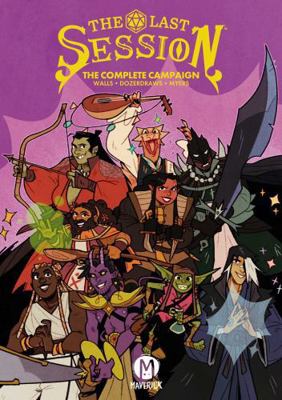 The Last Session: The Complete Campaign 1545827842 Book Cover