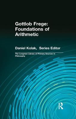 Gottlob Frege: Foundations of Arithmetic: (Long... 113845740X Book Cover