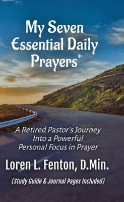 My Seven Essential Daily Prayers: A Retired Pas... 1735136506 Book Cover