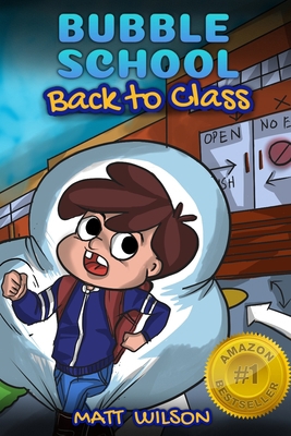 Bubble School: Back to Class B08KPXM6R1 Book Cover