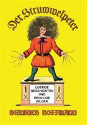 Der Struwwelpeter: Lustige Geschichten und Drol... [German] 1684186013 Book Cover