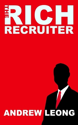 The Rich Recruiter 1519364474 Book Cover